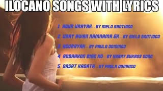 ILOCANO SONGS with lyrics [upl. by Lanctot773]