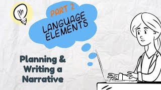 Writing a Narrative Part 2 Language Elements  EasyTeaching [upl. by Milore945]