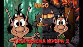 Hugo Tropikalna Wyspa 2 [upl. by Seraphina]