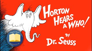 Horton Hears A Who by Dr Seuss read aloud over original illustrations [upl. by Pamela]