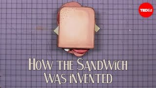 How the sandwich was invented  Moments of Vision 5  Jessica Oreck [upl. by Leik]