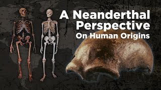 A Neanderthal Perspective on Human Origins  2014 [upl. by Centonze]