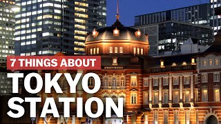 7 Things to know about Tokyo Station  japanguidecom [upl. by Lilas364]