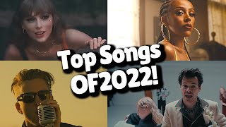 Top Songs of 2022 [upl. by Greenstein]