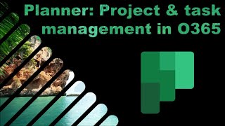 Planner Project amp task management in Office 365 [upl. by Felicia726]