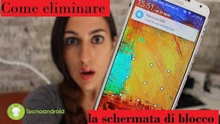 Eliminare schermata blocco Android [upl. by Suirtemed655]