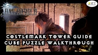 Final Fantasy 15  Costlemark Tower Walkthrough Cube Puzzle [upl. by Pik]