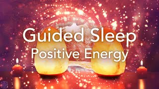 Guided Sleep Meditation for Positive Energy Relaxation Deep Sleep Stress Release Meditation [upl. by Kettie180]