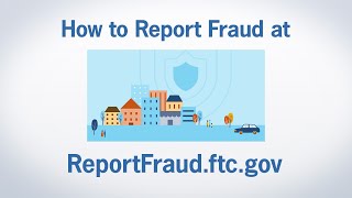 How to Report Fraud at ReportFraudftcgov  Federal Trade Commission [upl. by Cirilo196]