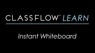 ClassFlow Help  Instant Whiteboard [upl. by Aicilram]