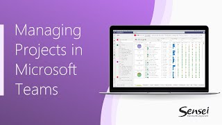 Managing Projects in Microsoft Teams [upl. by Pruchno]