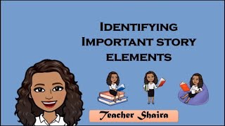 Identifying Important Story Elements Grade 4 Q3 MELC21 [upl. by Nref]