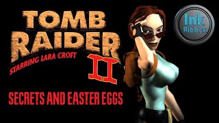 Top 10 Tomb Raider 2 Secrets and Easter Eggs [upl. by Luas]