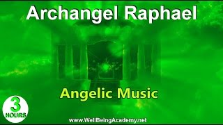 06  Angelic Music  Archangel Raphael [upl. by Funch]