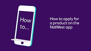 How to apply for a product on the NatWest app  NatWest [upl. by Ennovad705]