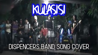 Kulasisi live band by Dispencers [upl. by Guild745]