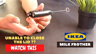 IKEA Milk Frother Battery Installation and Trick To Close the Lid [upl. by Ocsisnarf343]