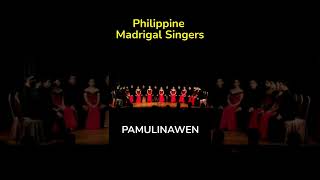 Pamulinawen Ilocano Folk Song  Philippine Madrigal Singers [upl. by Adliwa]