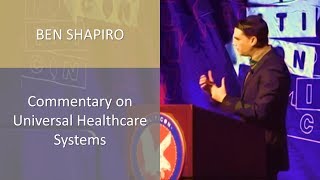 Ben Shapiro Q amp A Universal Healthcare Systems [upl. by Cline]