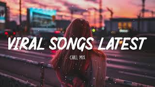 Trending Tiktok songs 2022 👑 Viral songs latest  New Tiktok songs 2022 [upl. by Delilah]