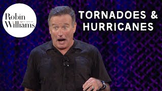 Robin Williams Weapons of Self Destruction Tornadoes and Hurricanes  Robin Williams [upl. by Alessandro]