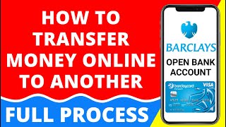 barclays bank transfer money online  how to transfer money from barclays  Barclays Bank App [upl. by Ameerak12]