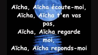 Cheb Khaled  Aicha paroles lyrics [upl. by Lias]