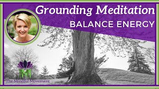 10 Minute Guided Meditation to Balance Energy  Grounding Meditation  Mindful Movement [upl. by Bart]