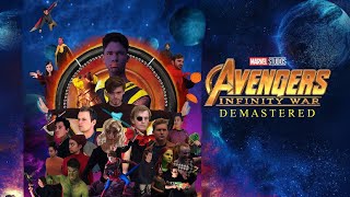 Avengers Infinity War Demastered [upl. by Retsim]