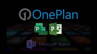 Microsoft Project for the Web with Microsoft Teams and OnePlan [upl. by Alodie]