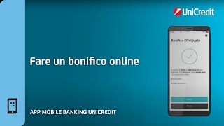 Fare un Bonifico Online con lApp Mobile Banking UniCredit [upl. by Ogu757]