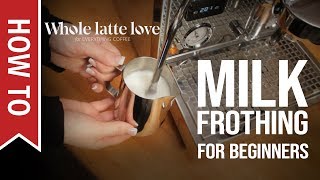 How To Milk Frothing for Beginners 5 Tips [upl. by Belamy706]