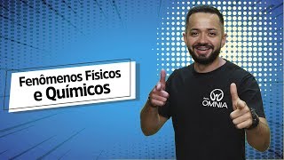 Fenômenos Físicos e Químicos  Brasil Escola [upl. by Aranahs]