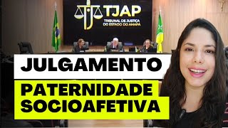 JULGAMENTO PATERNIDADE SOCIOAFETIVA [upl. by Jovi495]